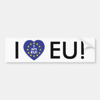 I love EU! I am EU! Car bumper Sticker