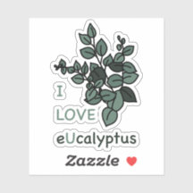I LOVE eUcalyptus Sticker