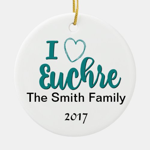 I Love Euchre Personalized Lettered Design Ceramic Ornament