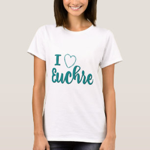 I Love Euchre Personalized Lettered Design T-Shirt