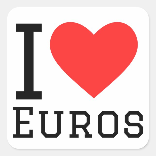 I love euros  square sticker (Front)