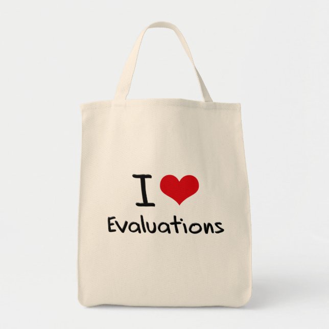 I love Evaluations Tote Bag (Front)