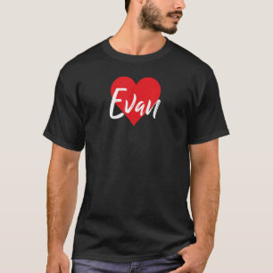 I Love Evan First Name I Heart Named T-Shirt