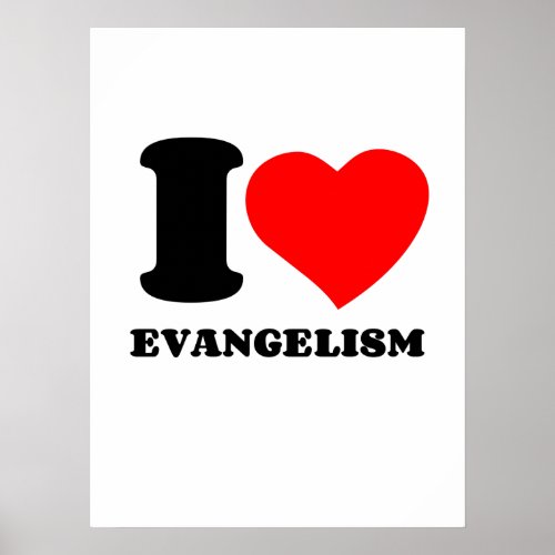 I LOVE EVANGELISM POSTER