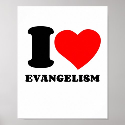 I LOVE EVANGELISM POSTER