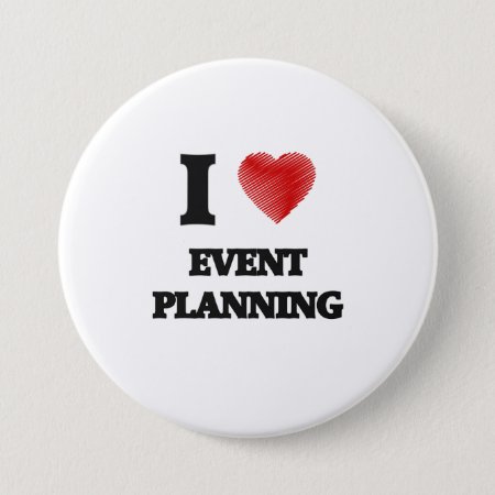 I Love Event Planning Pinback Button