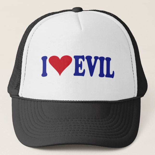 I Love Evil Trucker Hat (Front)