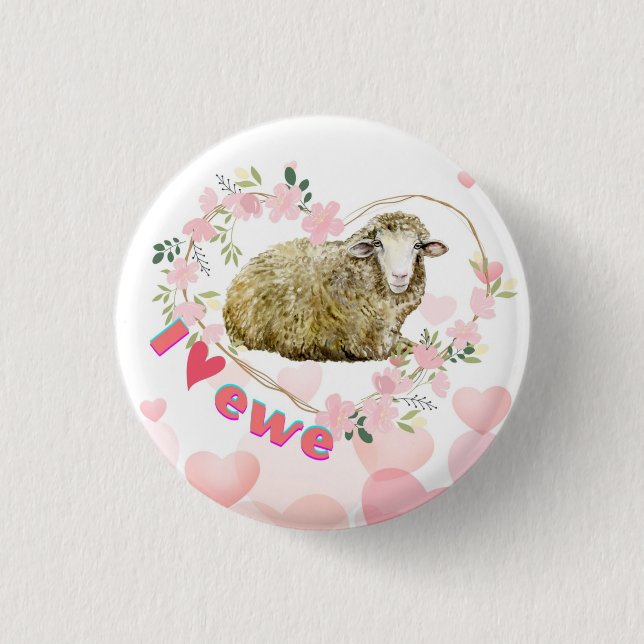 I love Ewe   Button (Front)