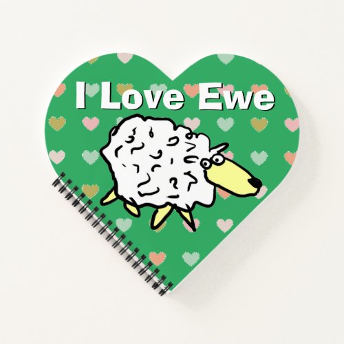 I Love Ewe Funny Sheep Image  Love You Message Notebook