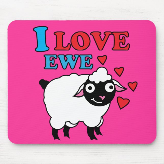 I love Ewe Mousepad (Front)