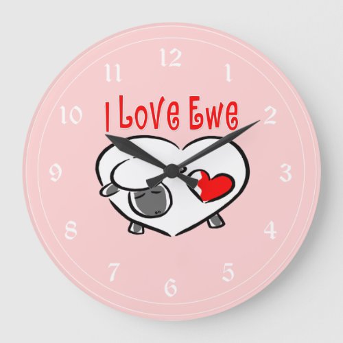 I Love Ewe Romantic Quotes Large Clock