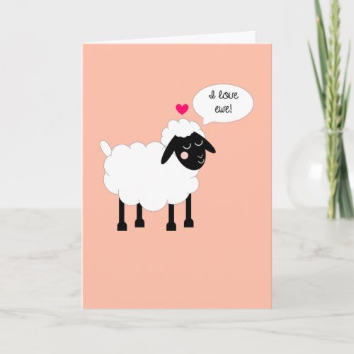 I Love Ewe Valentines Day Card