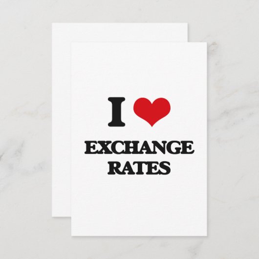 I love EXCHANGE RATES (Front/Back)