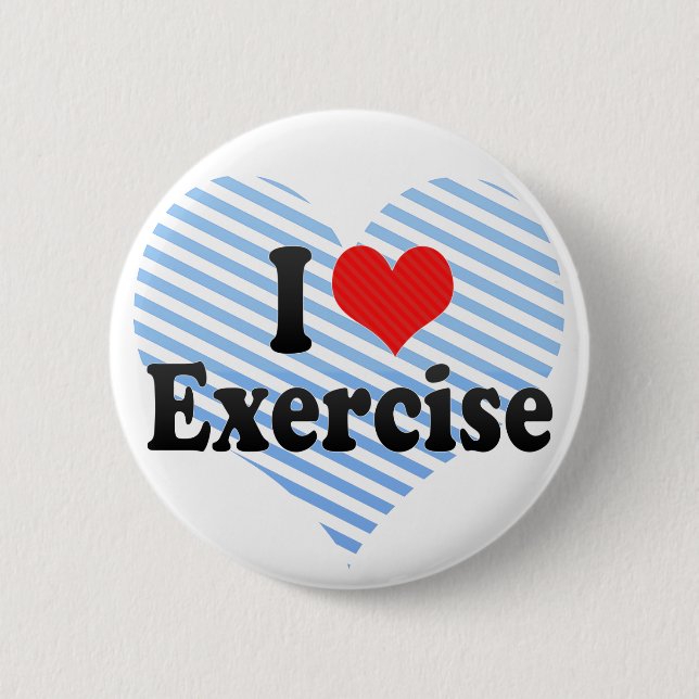 I Love Exercise Button (Front)