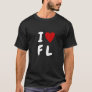 I love F L | Heart custom text FL Florida T-Shirt