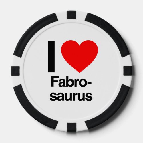 i love fabrosaurus poker chips