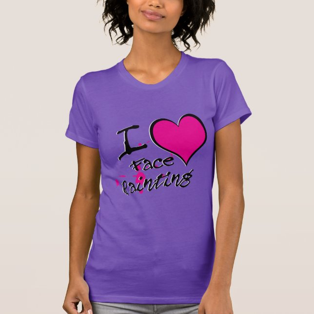 I Love Face Painting T-Shirt (Front)