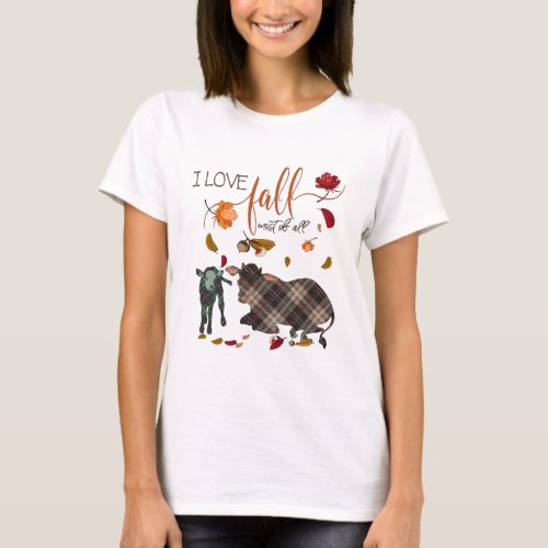 I Love Fall for Cow Heifer Lovers T_Shirt