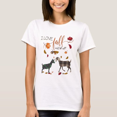 I Love Fall for Dairy Goat Lovers T_Shirt