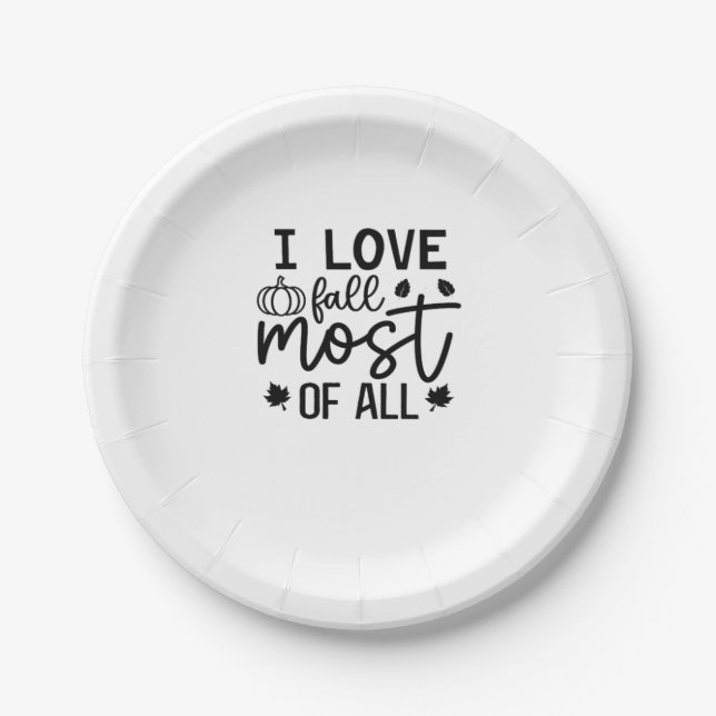 I Love Fall Most of All Classic T-Shirt Paper Plates (Front)