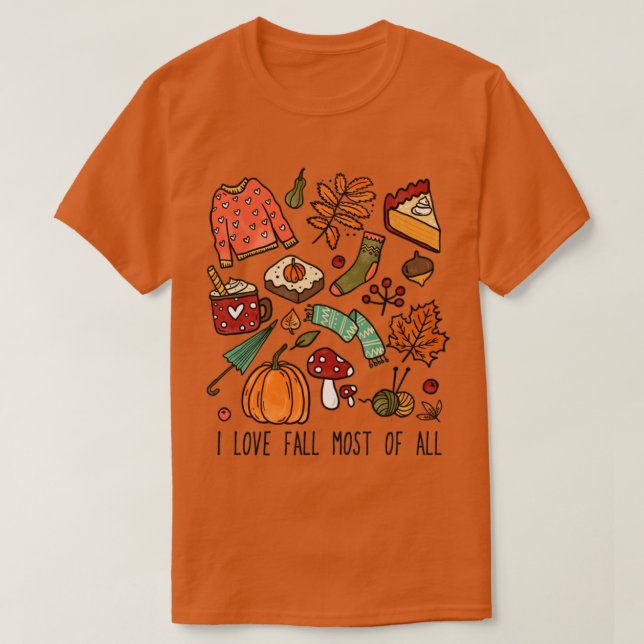 I love fall most of all Fall Lover Design T-Shirt (Design Front)