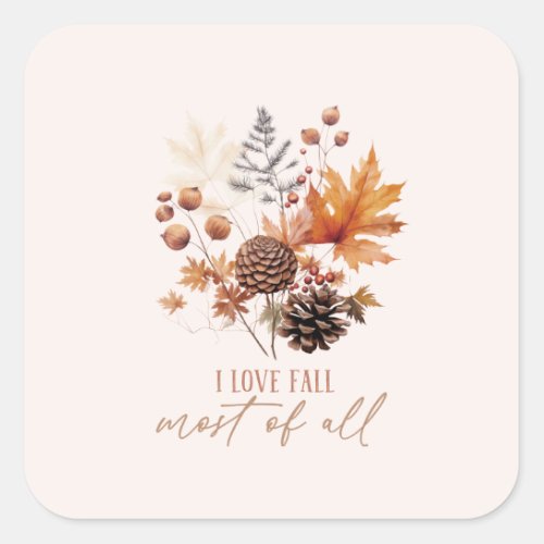 I Love Fall Most Of All Leaves Foliage Square Sticker