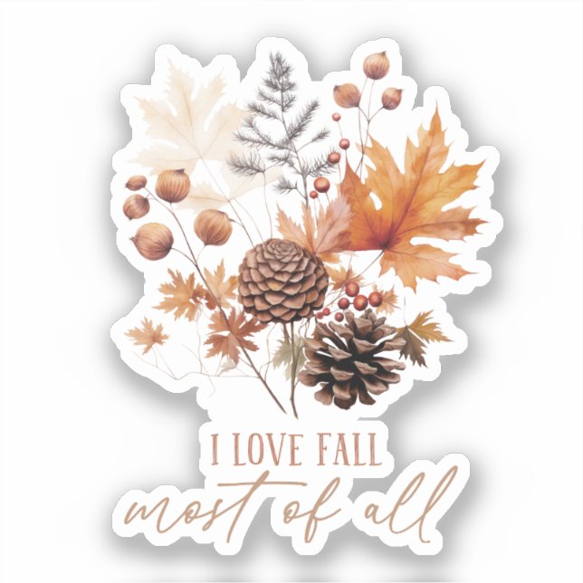 I Love Fall Most Of All Leaves Foliage Sticker (Front)