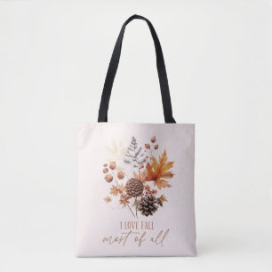 I Love Fall Most Of All - Leaves Foliage Tote Bag