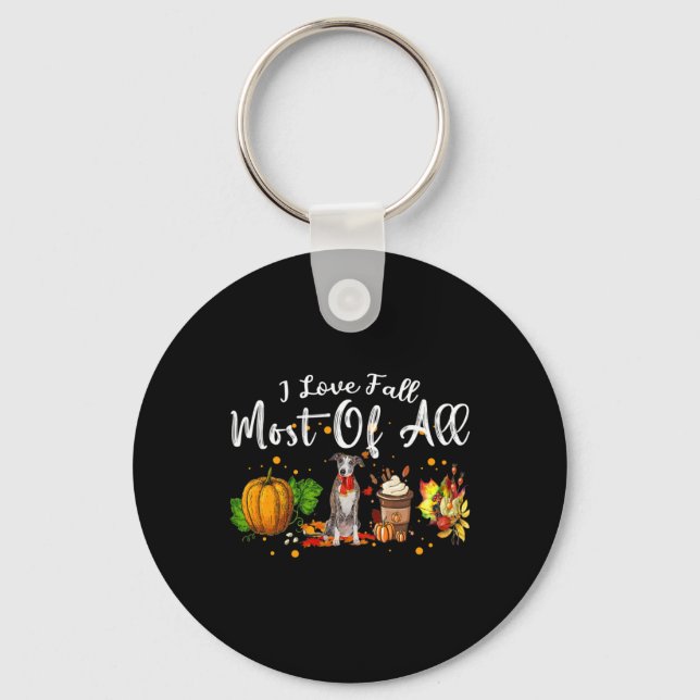 I Love Fall Most Of All Pumpkin Greyhound Autumn S Keychain (Front)
