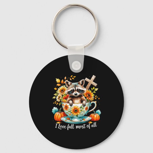 I Love Fall Most Of All Raccoon Autumn Gift  Keychain (Front)
