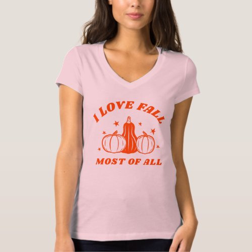 I Love Fall Most Of All T_Shirt