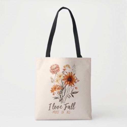 I Love Fall Most Of All Tote Bag