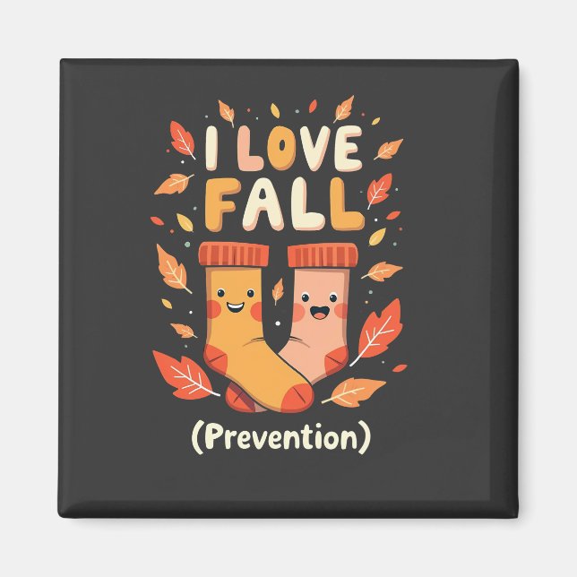 I Love Fall Prevention Autumn Cozy Pumpkin Spice  Magnet (Front)