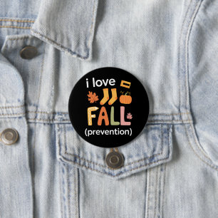 I Love Fall Prevention Button