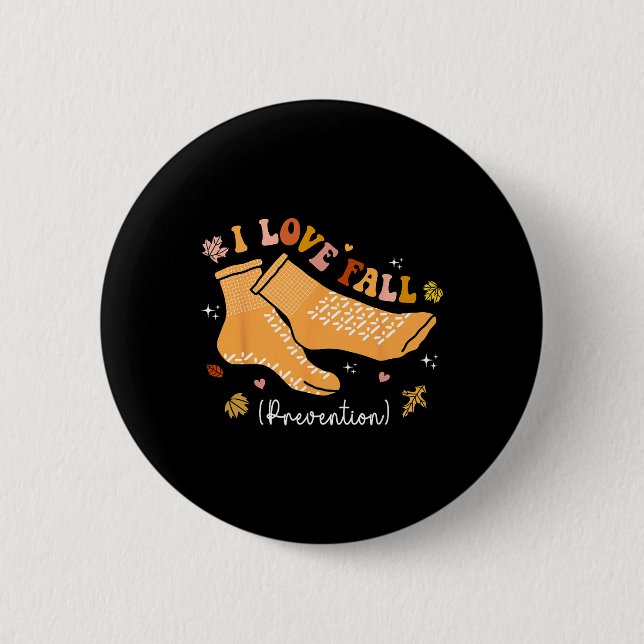 I Love Fall Prevention Fall Physical Therapy Groov Button (Front)