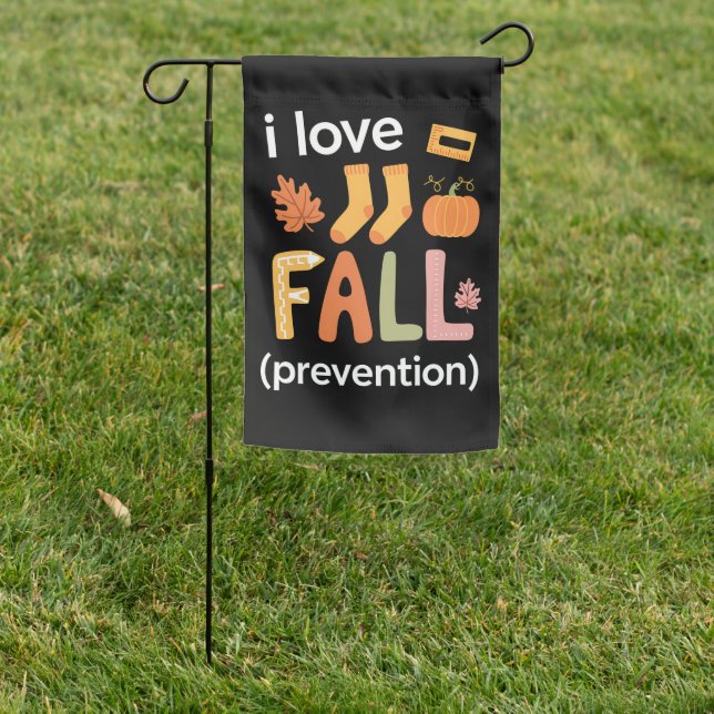 I Love Fall Prevention Garden Flag (In SItu)
