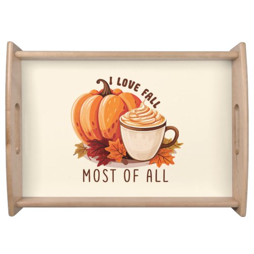 I Love Fall _ Pumpkin and Pumpkin Spice Latte Serving Tray