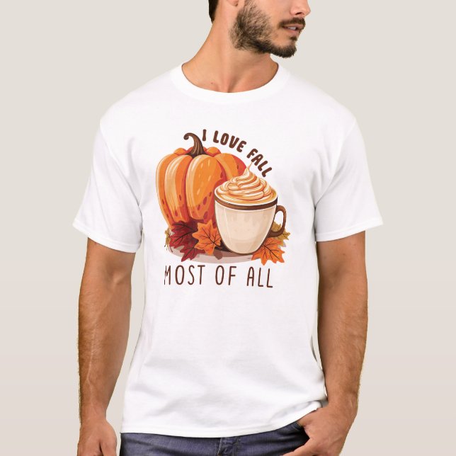 I Love Fall - Pumpkin and Pumpkin Spice Latte T-Shirt (Front)