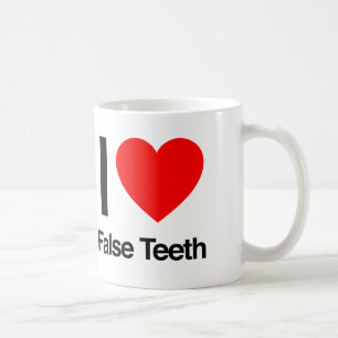 i love false teeth coffee mug