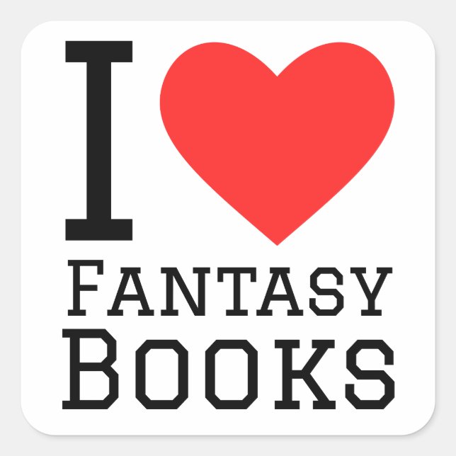 I love fantasy books  square sticker (Front)