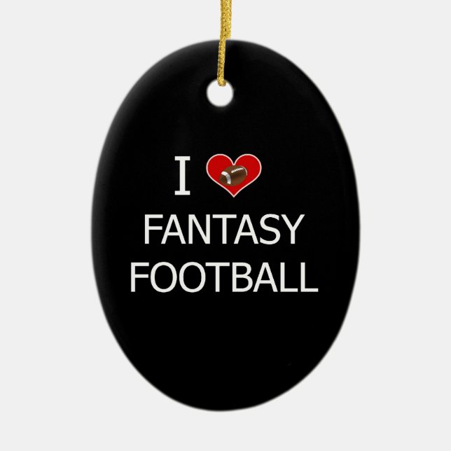 I Love Fantasy Football Ceramic Ornament (Front)