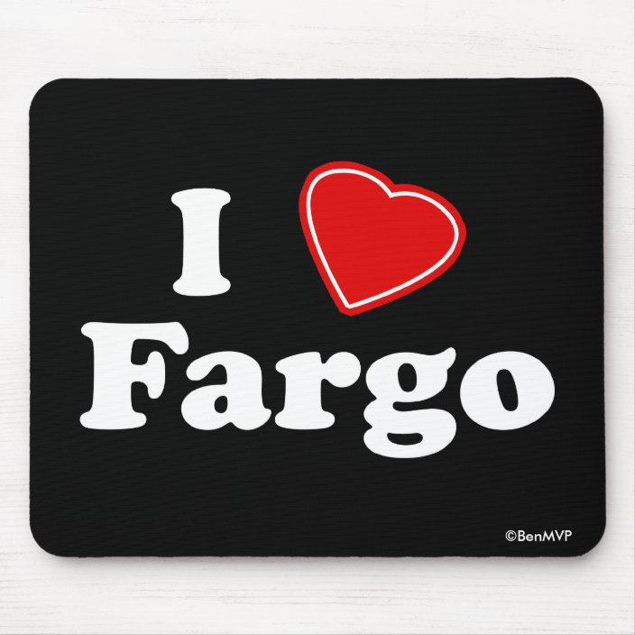 I Love Fargo Mouse Pad