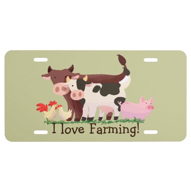 I love Farming Farmers Cute Farm Animals License Plate (Front)