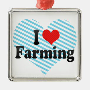 I Love Farming Metal Ornament