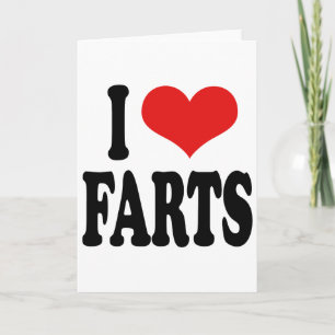 I Love Farts Card