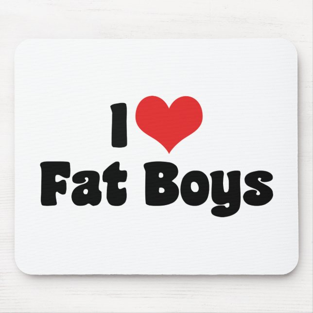 I Love Fat Boys Mouse Pad (Front)