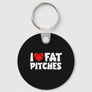 I Love Fat Pitches Heart Bysebyll Design I Heart F Keychain