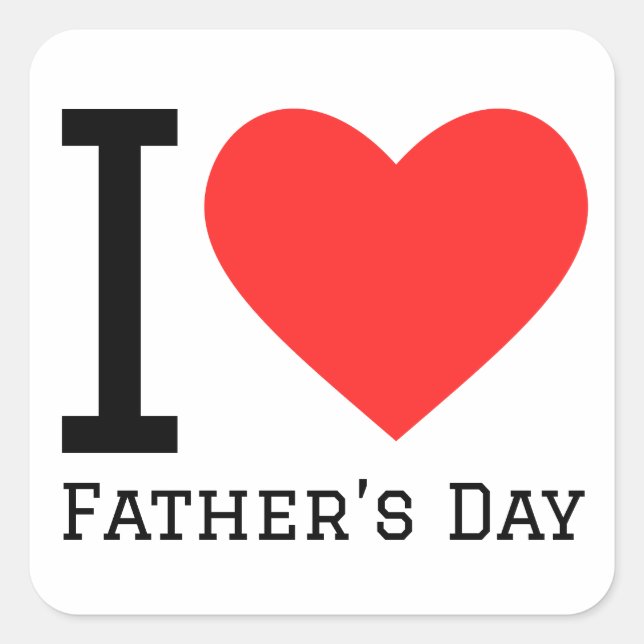 I love father’s day square sticker (Front)