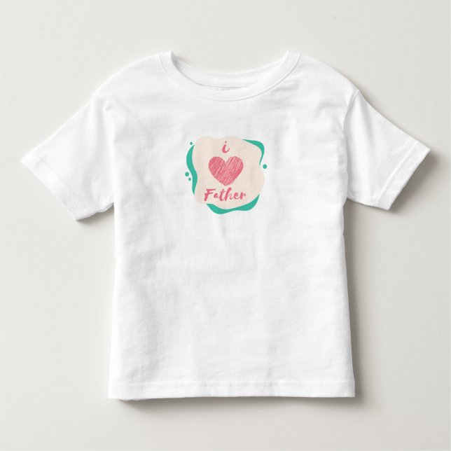 i love father toddler t-shirt (Front)
