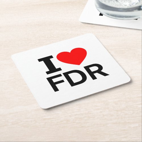 I Love FDR Square Paper Coaster